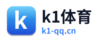k1体育